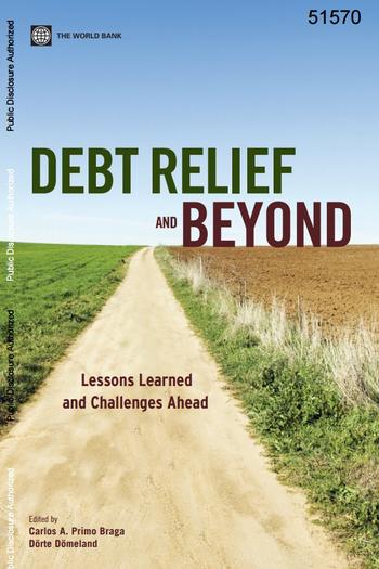 Cover: Debt Relief and Beyond: Lessons Learned and Challenges Ahead