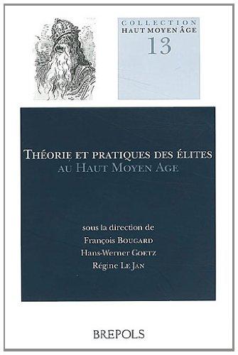 Cover: Théories et pratiques des élites au haut Moyen Âge