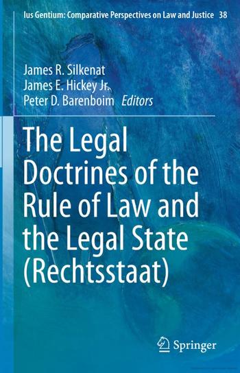 Cover: The Legal Doctrines of the Rule of Law and the Legal State (Rechtsstaat)