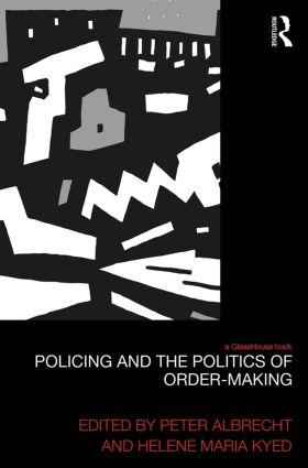 Cover: Policing and the Politics of Order-Making