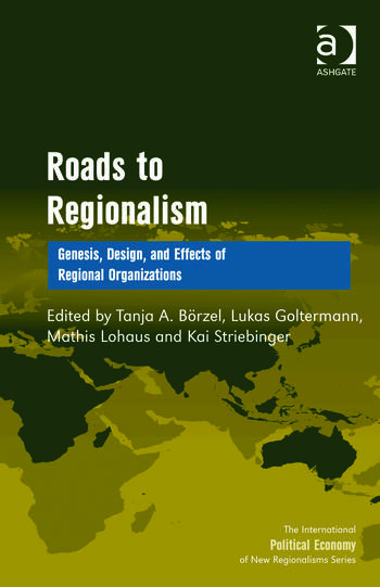 Cover: Roads to Regionalism Genesis, Design, and Effects of Regional Organizations