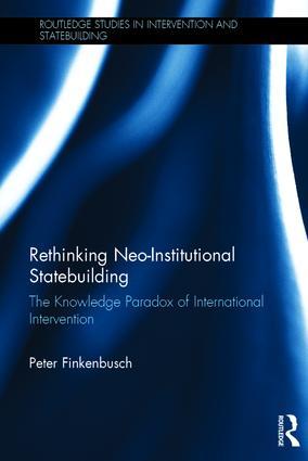 Cover: Rethinking Neo-Institutional Statebuilding