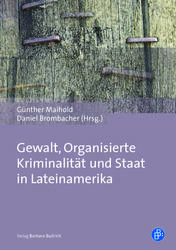 Gewalt, Organisierte Kriminalität und Staat in Lateinamerika