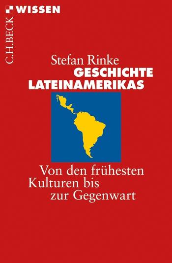 Rinke: Geschichte Lateinamerikas
