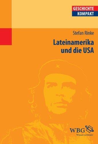 Rinke: Lateinamerika und die USA