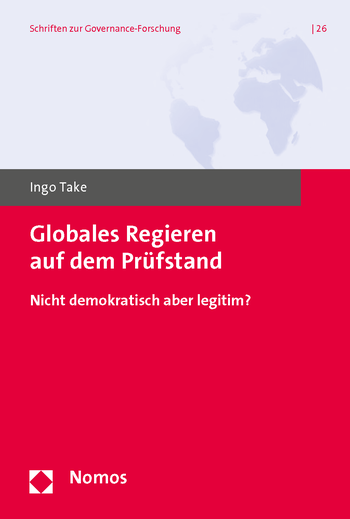 Take: Globales Regieren auf dem Prüfstand