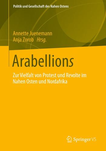 Cover: Arabellions. Zur Vielfalt von Protest und Revolte im Nahen Osten und Nordafrika