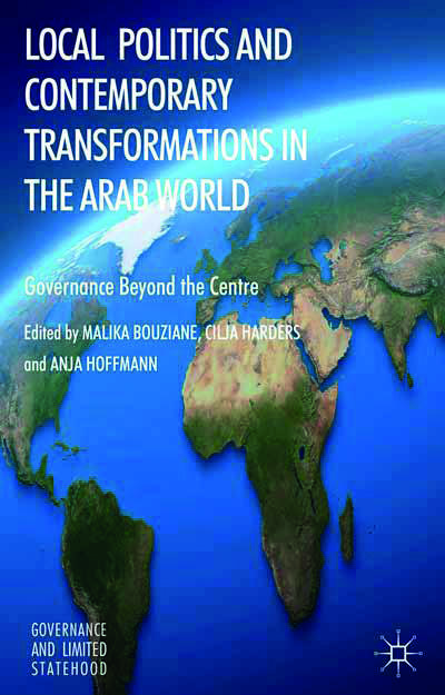 Local Politics and Contemporary Transformations in the Arab World