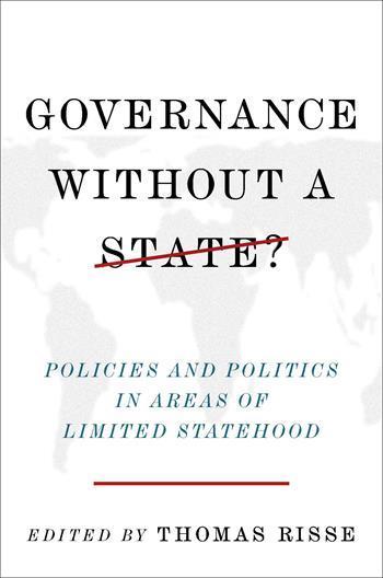 Cover: Governance Without a State? Policies and Politics in Areas of Limited Statehood