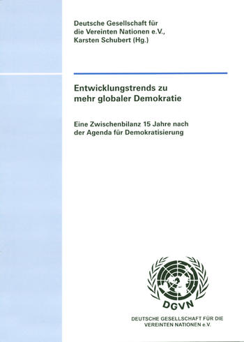 Cover: Entwicklungstrends zu mehr globaler Demokratie. Eine Zwischenbilanz 15 Jahre nach der Agenda für Demokratisierung
