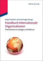 Cover: Handbuch Internationale Organisationen. Theoretische Grundlagen und Akteure
