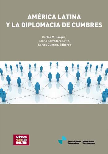 Cover: América Latina y la diplomacia de cumbres