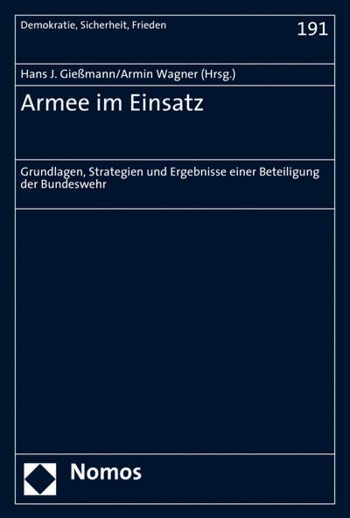 Cover: Armee im Einsatz. Grundlagen, Strategien und Ergebnisse einer Beteiligung der Bundeswehr