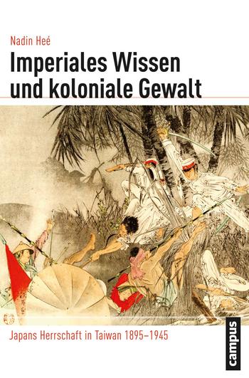 Cover: Koloniales Wissen und imperiale Gewalt