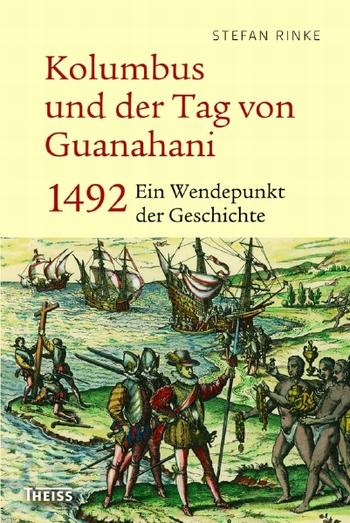 Cover: Kolumbus und der Tag von Guanahani 1492