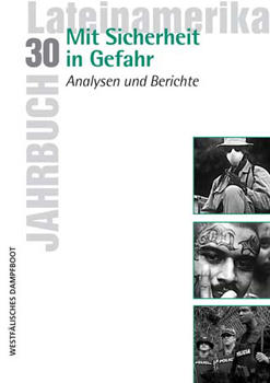Cover: Jahrbuch Lateinamerika 30. Mit Sicherheit in Gefahr