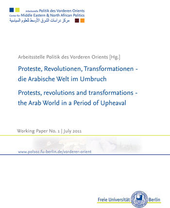 Protests, Revolutions and Transformations: The Arab World in a Period of Upheaval